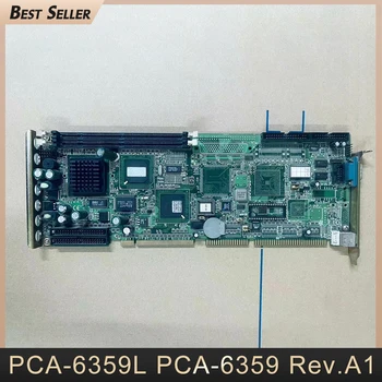 PCA-6359L PCA-6359 Rev.A1 Материнская плата промышленного компьютера для Advantech
